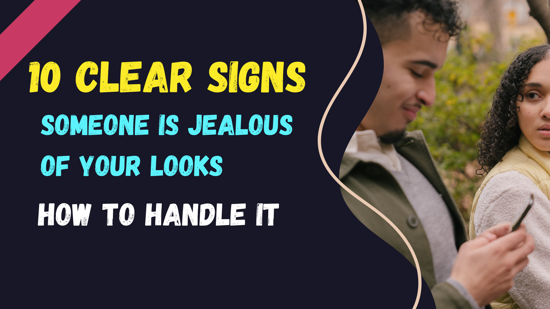 signs someone is jealous of your looks